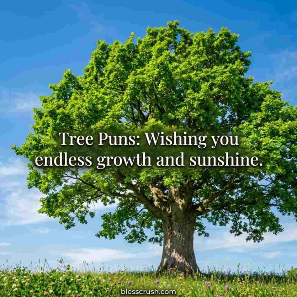 Tree Puns wish showcased on a flourishing green tree under a bright blue sky with vibrant natural scenery.