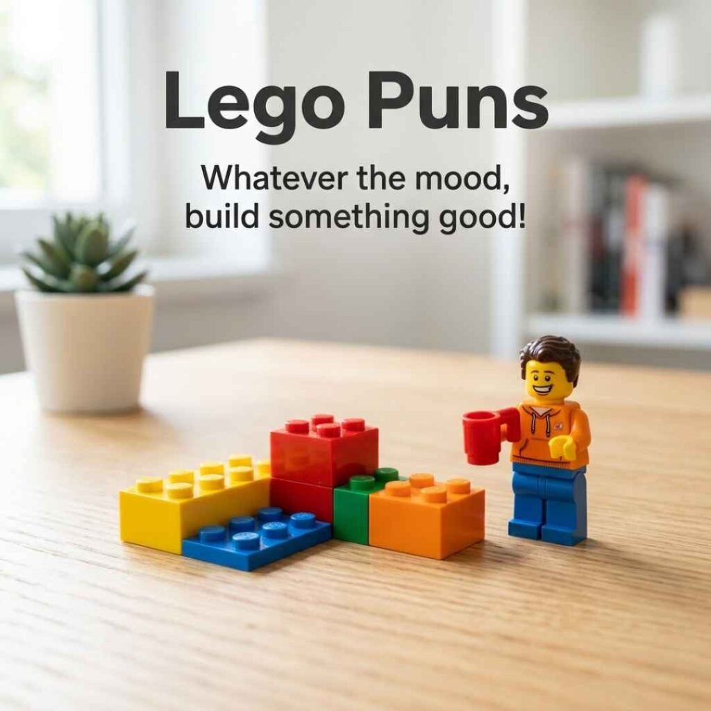 Viral-worthy Lego Puns featuring colorful LEGO bricks, a cheerful minifigure, and the uplifting message “Whatever the mood, build something good!”